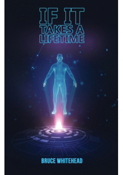 If It Takes a Lifetime