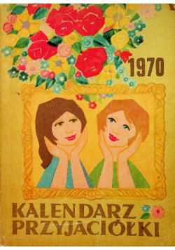 Kalendarz Przyjaciółki 1970