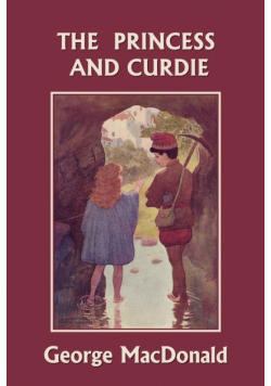 The Princess and Curdie (Yesterday's Classics)