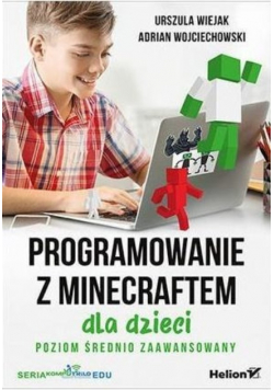 Programowanie z Minecraftem dla dzieci poziom średnio zaawansowany
