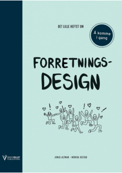Det lille heftet om forretningsdesign