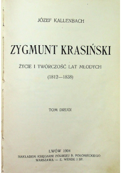 Zygmunt Krasiński Tom II 1904 r.
