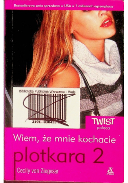 Plotkara 2 Wiem że mnie kochacie