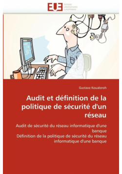 Audit et définition de la politique de sécurité d''un réseau