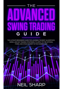 The Advanced Swing Trading Guide