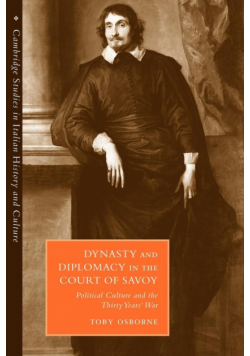 Dynasty and Diplomacy in the Court of Savoy
