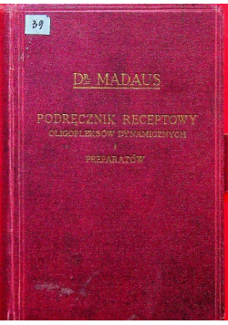 Podręcznik receptowy oligopolistów dynamicznych i preparatów 1929 r.