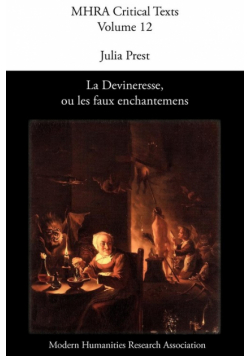 La Devineresse Ou Les Faux Enchantemens. by Jean Donneau de VIS and Thomas Corneille.