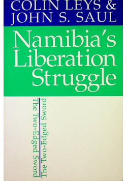 Namibia's Liberation Struggle The Two-Edged Sword