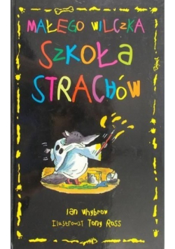 Małego wilczka szkoła strachów