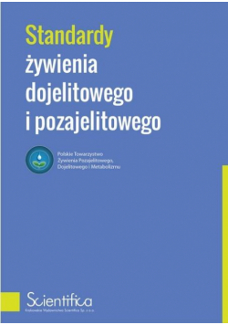 Standardy żywienia dojelitowego i pozajelitowego