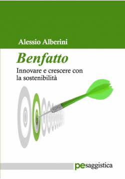 Benfatto. Innovare e crescere con la sostenibilità