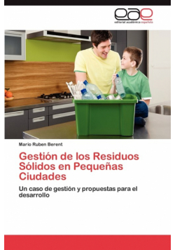 Gestion de Los Residuos Solidos En Pequenas Ciudades