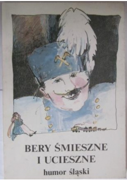 Bery śmieszne i ucieszne Humor śląski