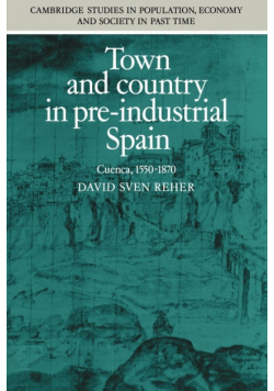 Town and Country in Pre-Industrial Spain