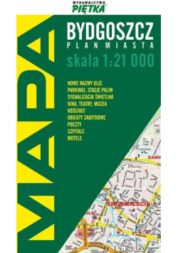 Bydgoszcz 1:21 000 plan miasta PIĘTKA