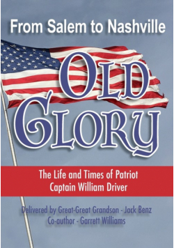 From Salem to Nashville OLD GLORY