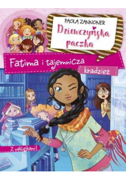 Dziewczyńska paczka. Fatima i tajemnicza kradzież