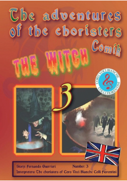 The adventures of choristers Comik. The Witch