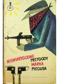 Niewiarygodne przygody Marka Piegusa