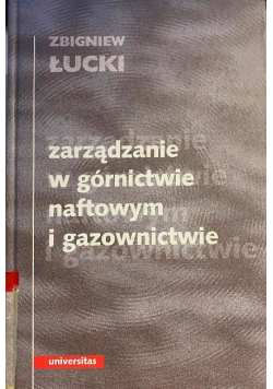 Zarządzanie w górnictwie naftowym i gazownictwie