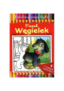 Pokoloruj swoją bajkę. Piesek Węgielek