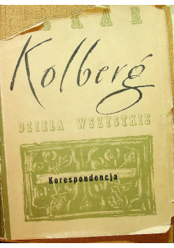 Kolberg Dzieła wszystkie tom 65 Korespondencja część 2