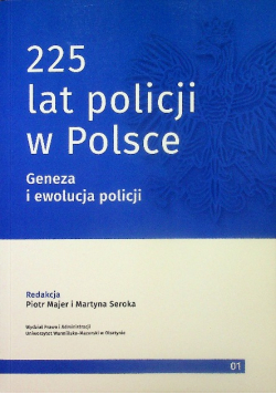 225 lat policji w Polsce Geneza i ewolucja policji