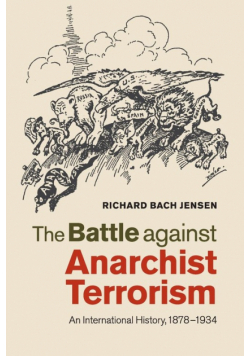 The Battle against Anarchist Terrorism