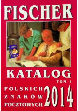 Katalog polskich znaków pocztowych Tom I