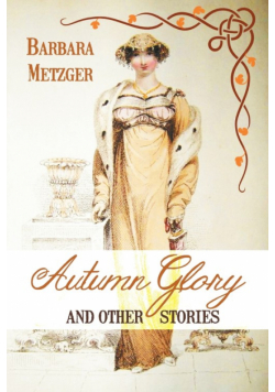 Autumn Glory and Other Stories (Large Print Edition)