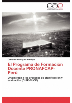 El Programa de Formación Docente PRONAFCAP-Perú
