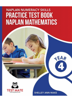 NAPLAN NUMERACY SKILLS Practice Test Book NAPLAN Mathematics Year 4