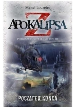 Apokalipsa Z Tom 1 Początek końca
