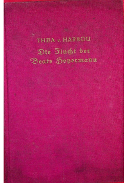 Die Flucht der Beate Hoyermannm 1916 r.