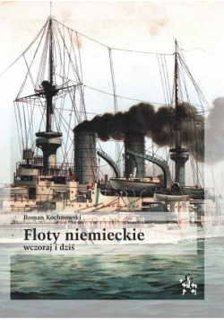 Floty niemieckie wczoraj i dziś