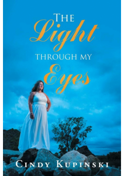 The Light Through My Eyes