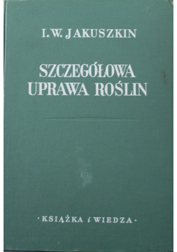 Szczegółowa uprawa roślin 1950 r.