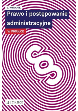 Prawo i postępowanie administracyje w pigułce w.2