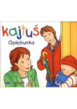 Kajtuś. Opiekunka REA