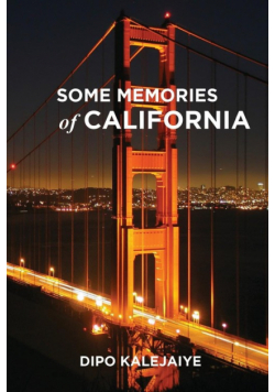 Some Memories of California
