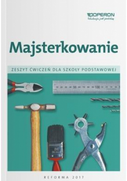 Technika SP 4- 6 Majsterkowanie Zeszyt ćw. OPERON