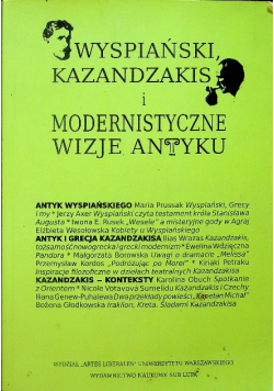 Wyspiański i Kazantzakis i modernistyczne wizje antyku