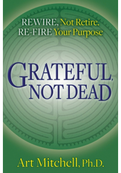 Grateful, Not Dead