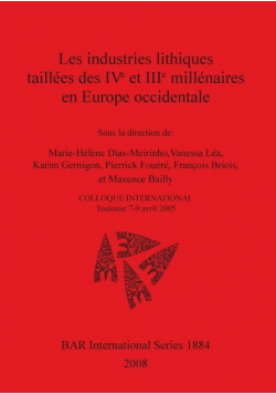 Les industries lithiques taillées des IVe et IIIe millénaires en Europe occidentale