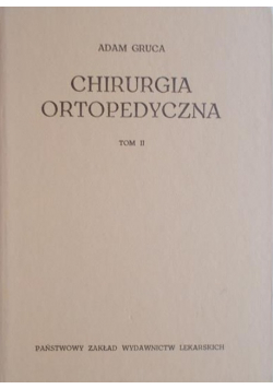 Chirurgia ortopedyczna Tom 2