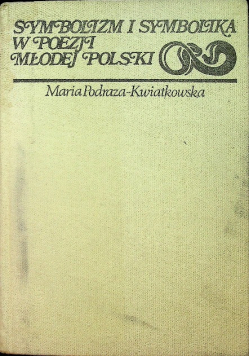 Symbolizm i symbolika w poezji Młodej Polski