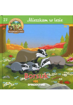 Mieszkam w lesie 27 Borsuk