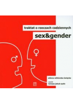 Sex i gender Traktat o rzeczach codziennych