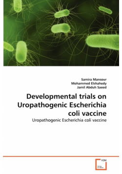 Developmental trials on Uropathogenic Escherichia coli vaccine